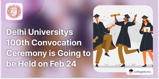 Delhi University's 100th Convocation Ceremony is Going to be Held on Feb 24; Check Details Here